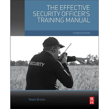 The Effective Security Officer's Training Manual - Paperback