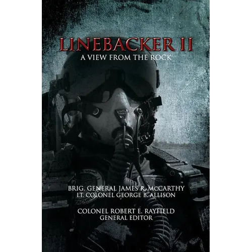 Linebacker II: A View from the Rock - Paperback