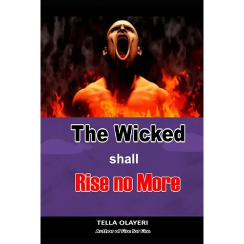 The Wicked Shall Rise No More - Paperback