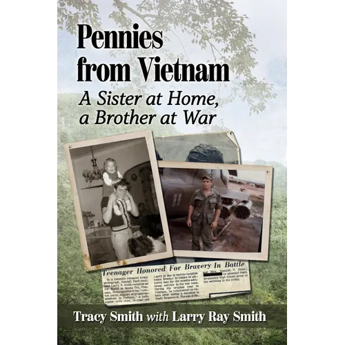 Pennies from Vietnam: A Sister at Home, a Brother at War - Paperback