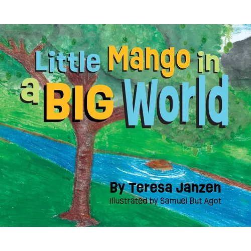 Little Mango in a Big World - Hardcover