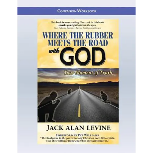 Where the Rubber Meets the Road with God: Companion Workbook - Paperback
