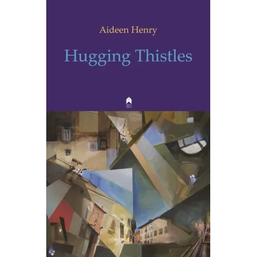 Hugging Thistles - Paperback