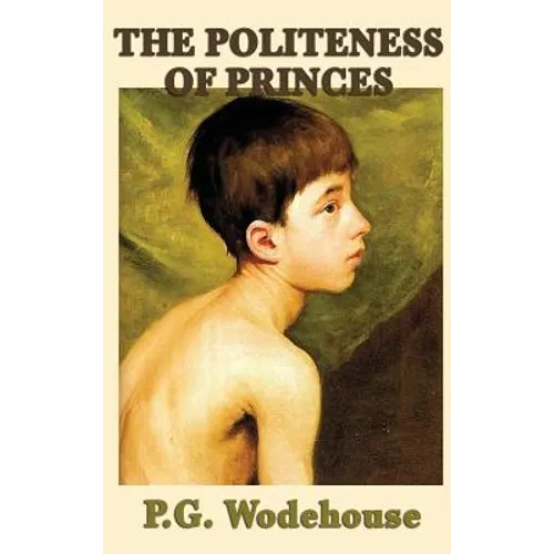 The Politeness of Princes - Hardcover