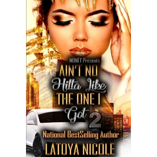 Ain't No Hitta Like the One I Got 2 - Paperback