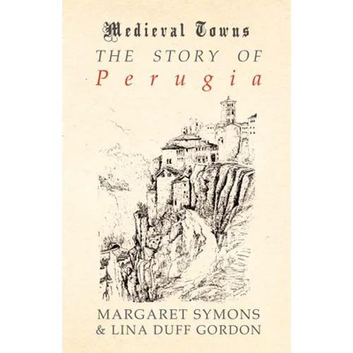 The Story of Perugia (Medieval Towns Series) - Paperback