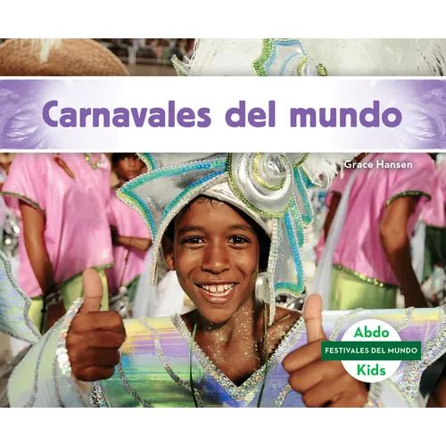 Carnavales del Mundo (Carnival) - Library Binding