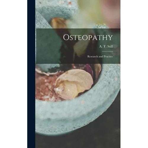 Osteopathy: Research and Practice - Hardcover