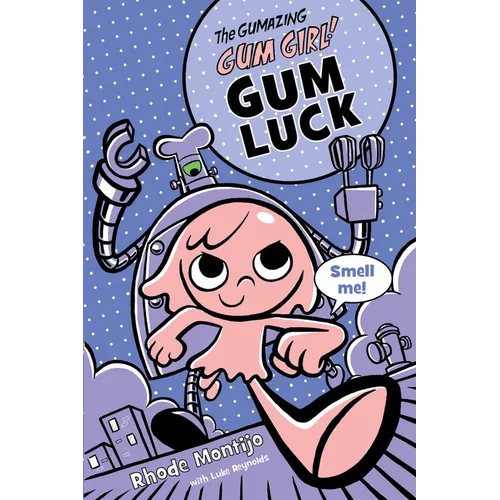 The Gumazing Gum Girl! Gum Luck - Paperback