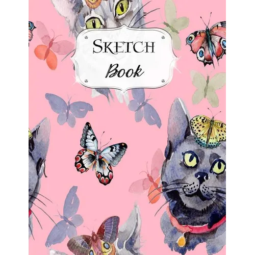 Sketch Book: Cat Sketchbook Scetchpad for Drawing or Doodling Notebook Pad for Creative Artists #7 Pink Butterfly - Paperback