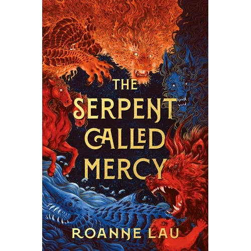 The Serpent Called Mercy - Hardcover