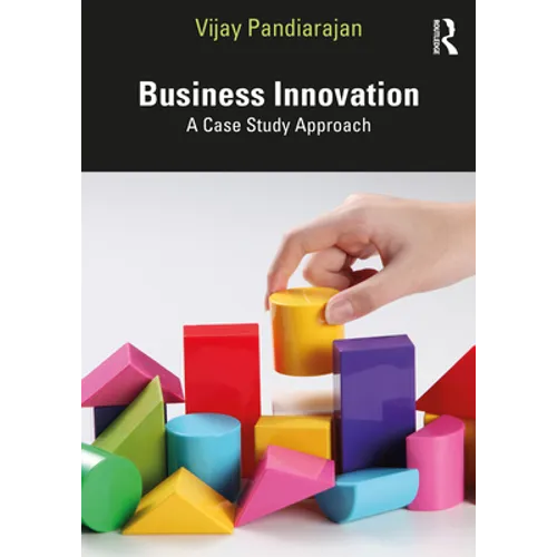 Business Innovation: A Case Study Approach - Paperback