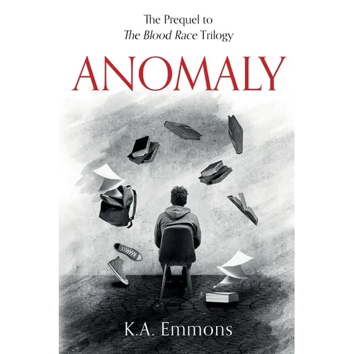 Anomaly: (The Blood Race Prequel) - Paperback