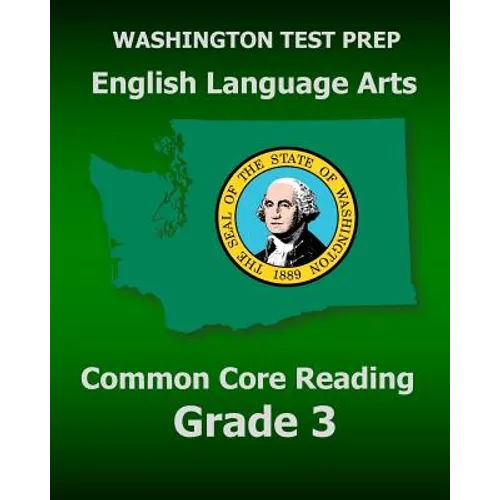 WASHINGTON TEST PREP English Language Arts Common Core Reading Grade 3: Covers the Reading Sections of the Smarter Balanced (SBAC) Assessments - Paperback