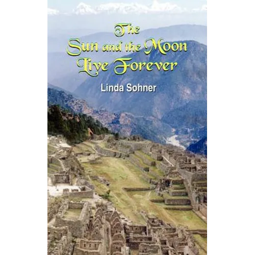 The Sun and the Moon Live Forever - Paperback