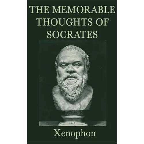 The Memorable Thoughts of Socrates - Hardcover