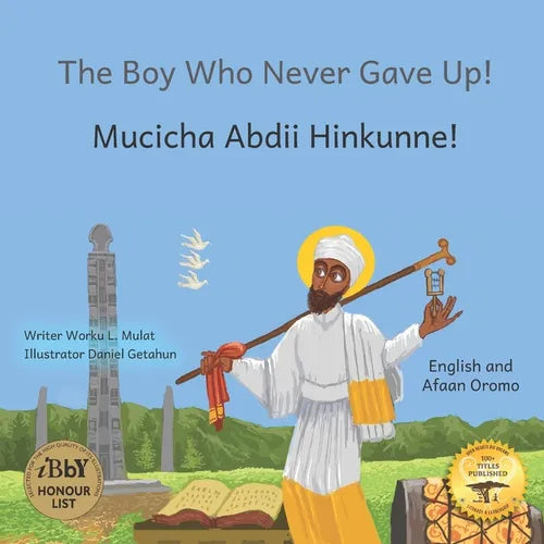 The Boy Who Never Gave Up: St. Yared's Enlightenment Through Failure in Afaan Oromo and English - Paperback