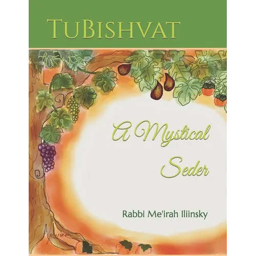 TuBishvat: A Mystical Seder - Paperback