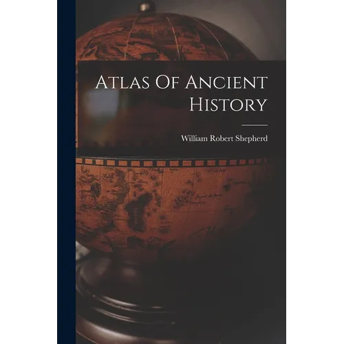 Atlas Of Ancient History - Paperback