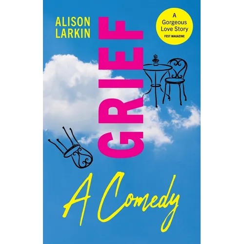 Grief... A Comedy - Paperback