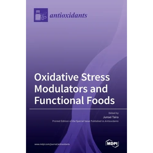 Oxidative Stress Modulators and Functional Foods - Hardcover