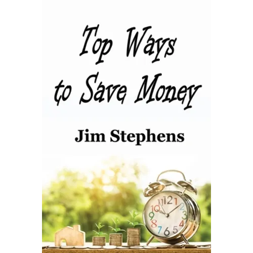 Top Ways to Save Money - Paperback