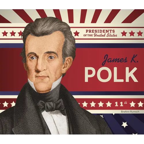 James K. Polk - Library Binding