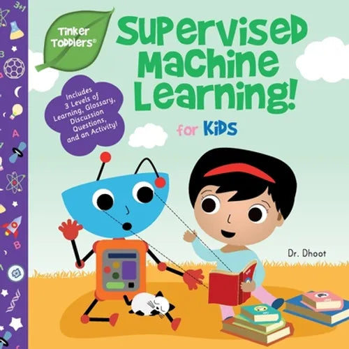 Supervised Machine Learning for Kids (Tinker Toddlers) - Paperback