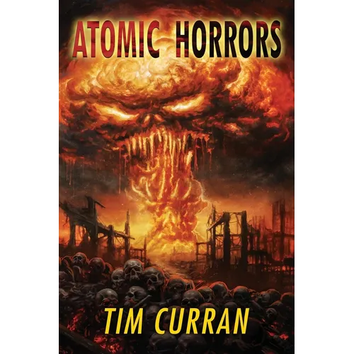 Atomic Horrors - Paperback