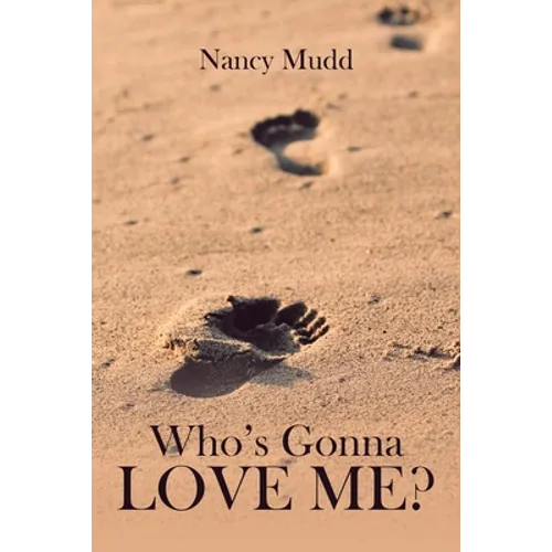 Who's Gonna Love Me? - Paperback
