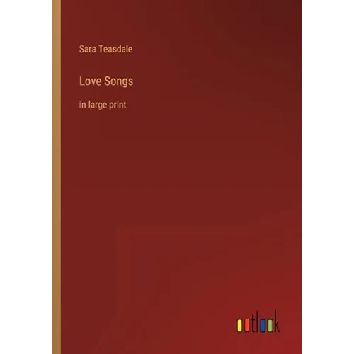 Love Songs: in large print - Paperback