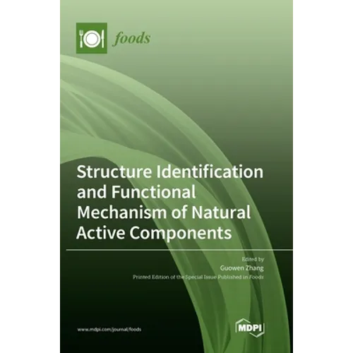 Structure Identification and Functional Mechanism of Natural Active Components - Hardcover