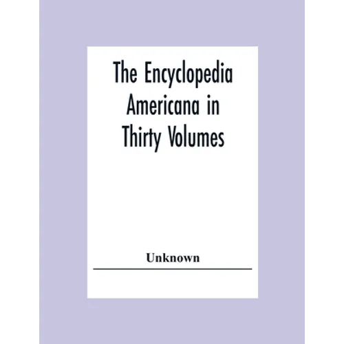 The Encyclopedia Americana In Thirty Volumes - Paperback