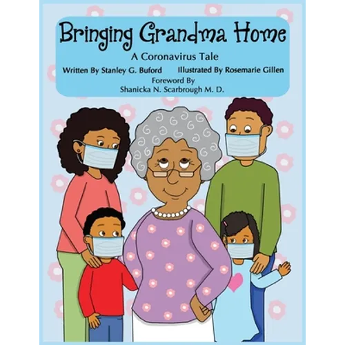 Bringing Grandma Home A Coronavirus Tale - Paperback