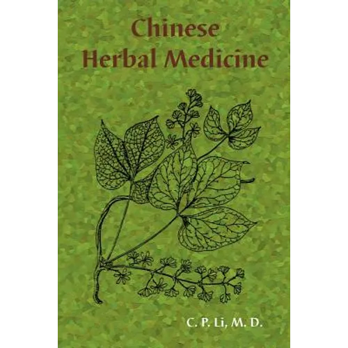 Chinese Herbal Medicine - Paperback