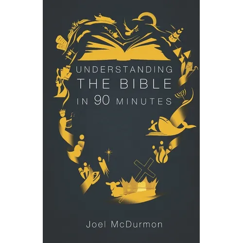 Understanding the Bible in 90 Minutes - Paperback