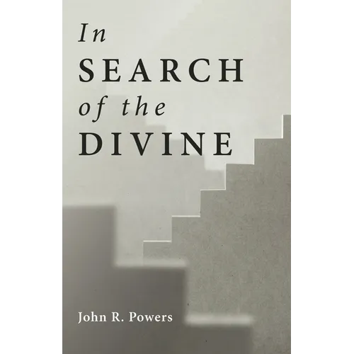 In Search of the Divine - Hardcover