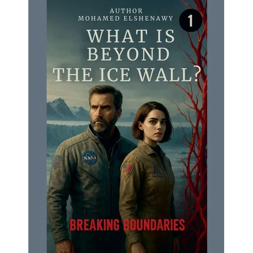 Beyond the Ice Wall "Breaking Boundaries" - Paperback