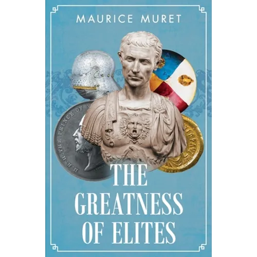 The Greatness of Elites - Paperback
