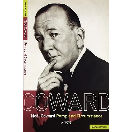 Noel Coward Pomp and Circumstance - Paperback