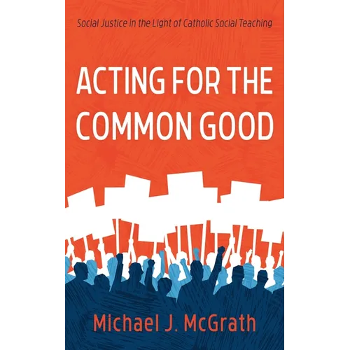 Acting for the Common Good - Hardcover