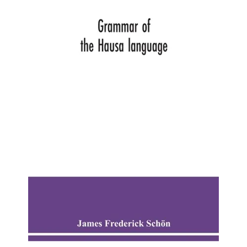 Grammar of the Hausa language - Paperback