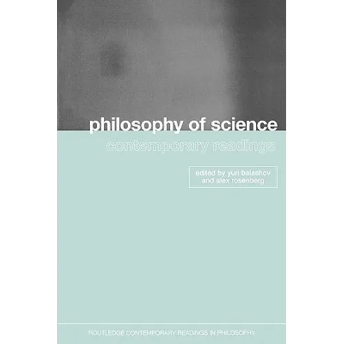 Philosophy of Science: Contemporary Readings - Paperback
