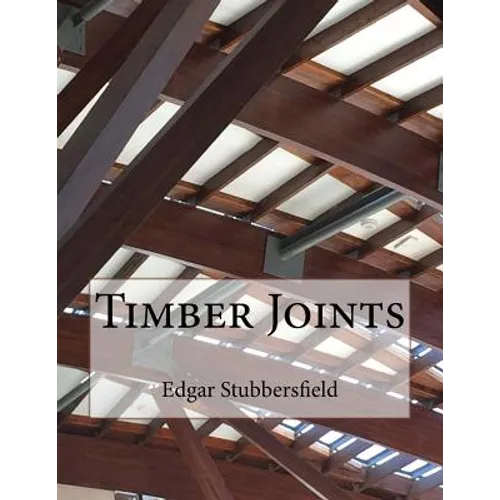 Timber Joints: Timber Design File 9 - Paperback