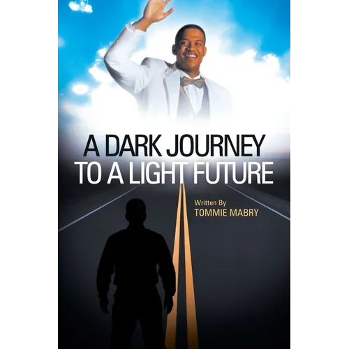 A Dark Journey to a Light Future - Paperback
