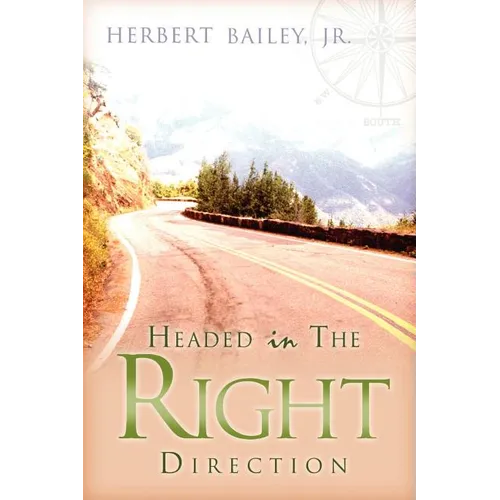 Headed in the Right Direction - Paperback