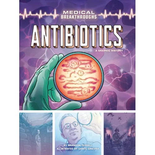 Antibiotics: A Graphic History - Paperback