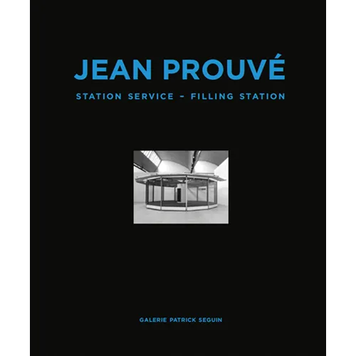 Jean Prouvé Filling Station - Hardcover