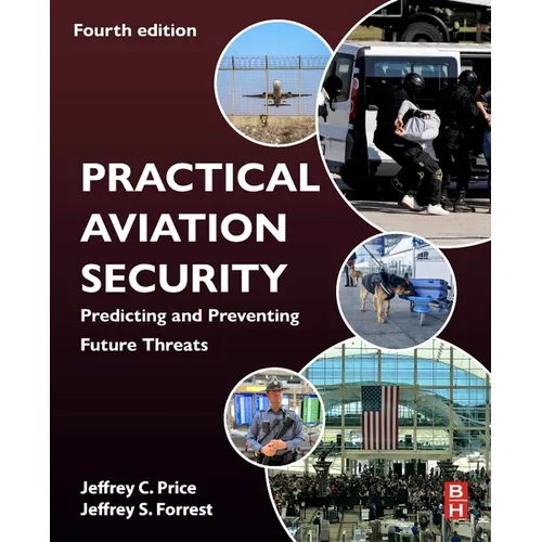 Practical Aviation Security: Predicting and Preventing Future Threats - Paperback