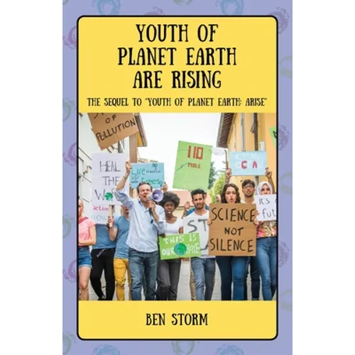 Youth of Planet Earth Are Rising: The Sequel to Youth of Planet Earth: Arise - Paperback
